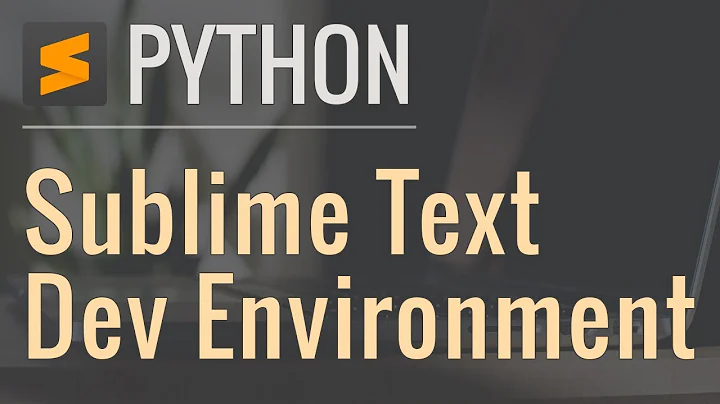 Setting up a Python Development Environment in Sublime Text