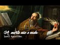 A MORTE NÃO É NADA ORAÇÃO DE SANTO AGOSTINHO PADRE REGINALDO MANZOTTI 02 11 2021