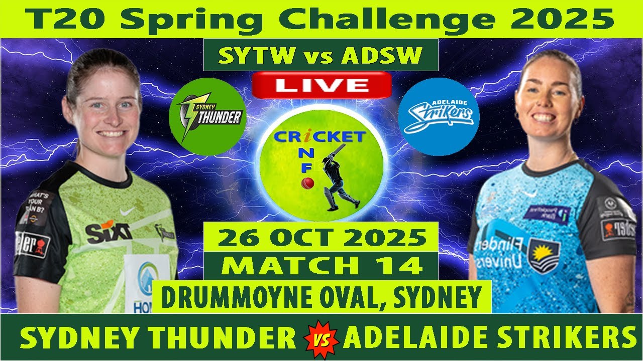 Sydney Thunder Women vs Adelaide Strikers Women | SYTW vs ADSW | Match 14 of T20 Spring Challenge 25