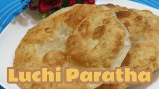 Luchi Paratha Recipe|Tasty Food Kitchen|#food #recipe #paratha