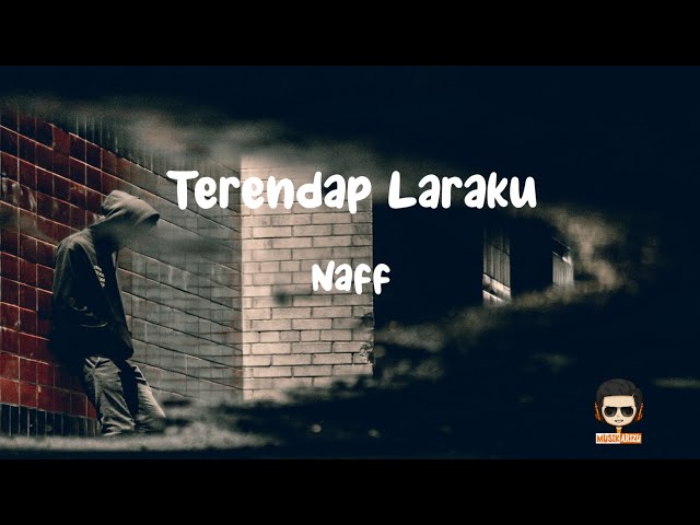 Terendap Laraku - Naff (Lirik Lagu/Video Lyrics) Resah jiwaku menepi class=