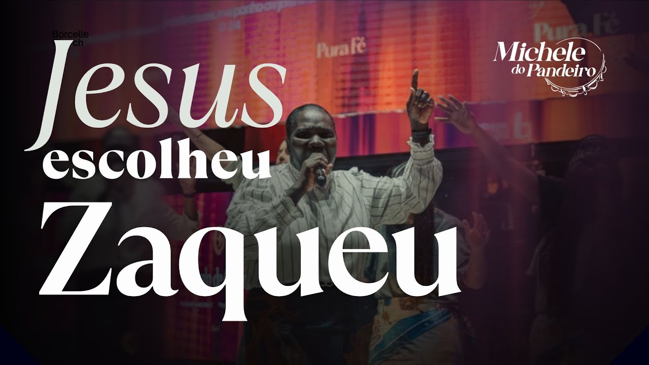 Michele do Pandeiro - O Encontro de Jesus e Zaqueu