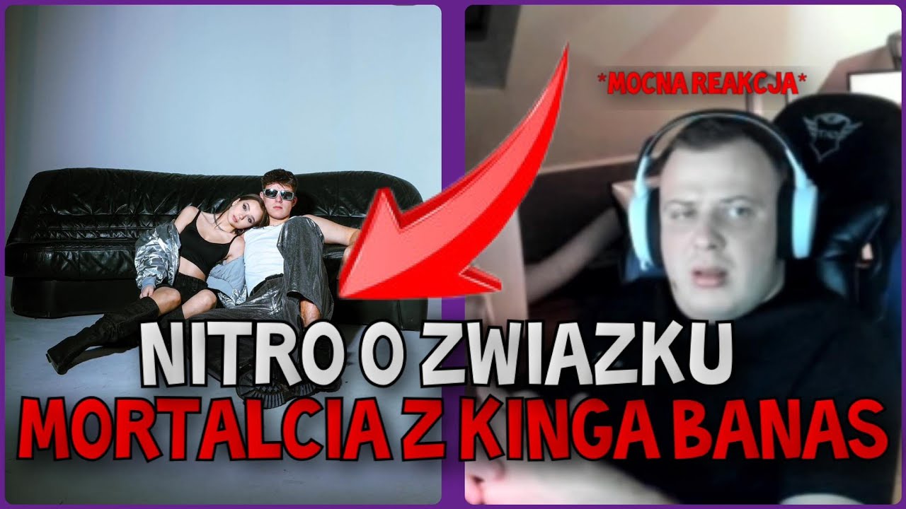 NITRO O ZWIAZKU MORTALCIA Z KINGA BANAS - YouTube