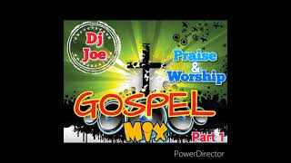 Gospel Mix 2021 Praise \& Worship Ft Tasha Cobbs, Grace Thrillers, George Nooks, Jabez Etc Dj Joe
