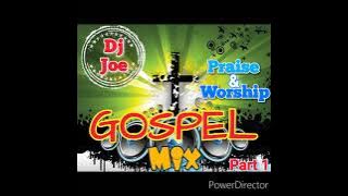 Gospel Mix 2021 Praise & Worship Ft Tasha Cobbs, Grace Thrillers, George Nooks, Jabez Etc Dj Joe