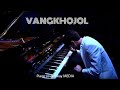 Vangkhojolpiano coverbenny khongsaielkay media