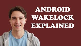 What Is Wakelock In Android? screenshot 4