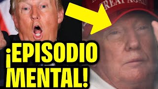 MENTAL MELTDOWN… Trump IN FRONT OF EVERYONE