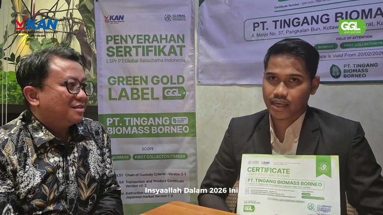 Penyerahan Sertifikat Green Gold Label - PT Tingang Biomass Borneo