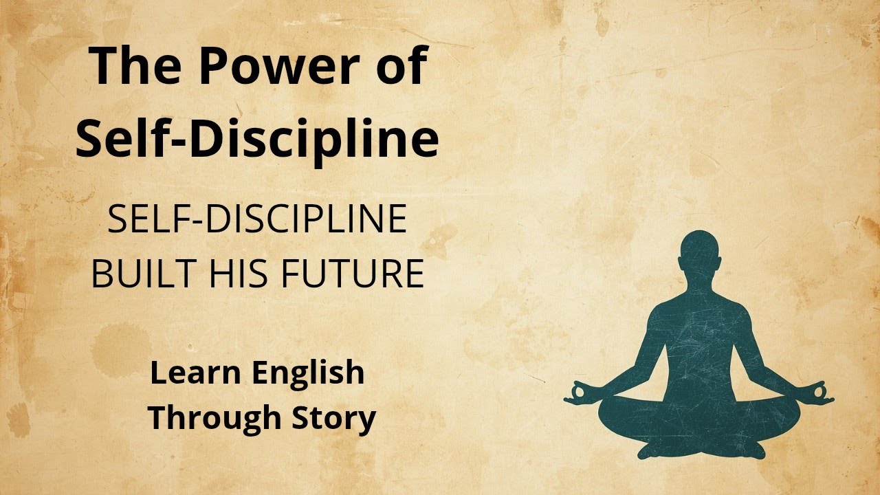 The Power of Self-Discipline | Motivational English Story B1-B2