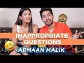 Inappropriate Questions ft. Armaan Malik | Leeza Mangaldas
