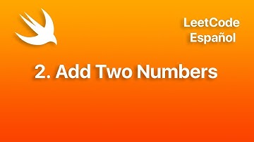 2. Add Two Numbers (Español) LeetCode