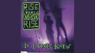 If I Only Knew (the Love Remix)