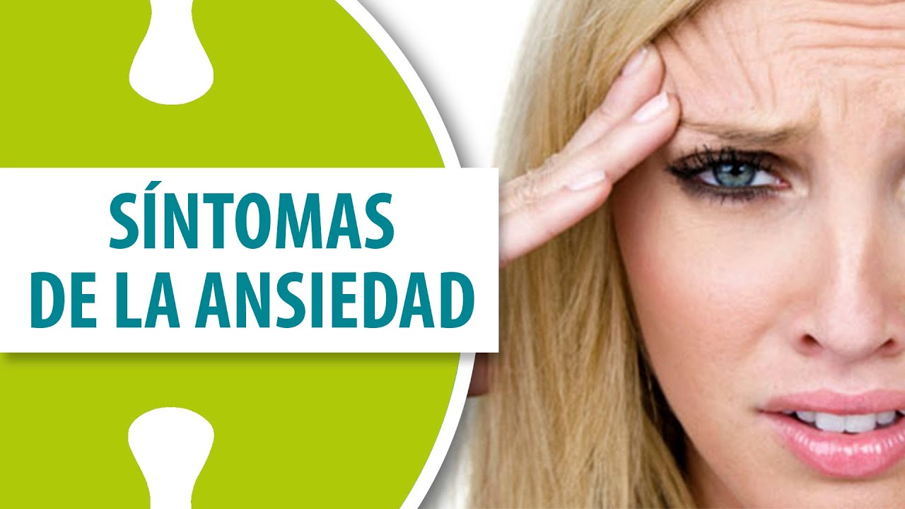Síntomas de la Ansiedad - YouTube