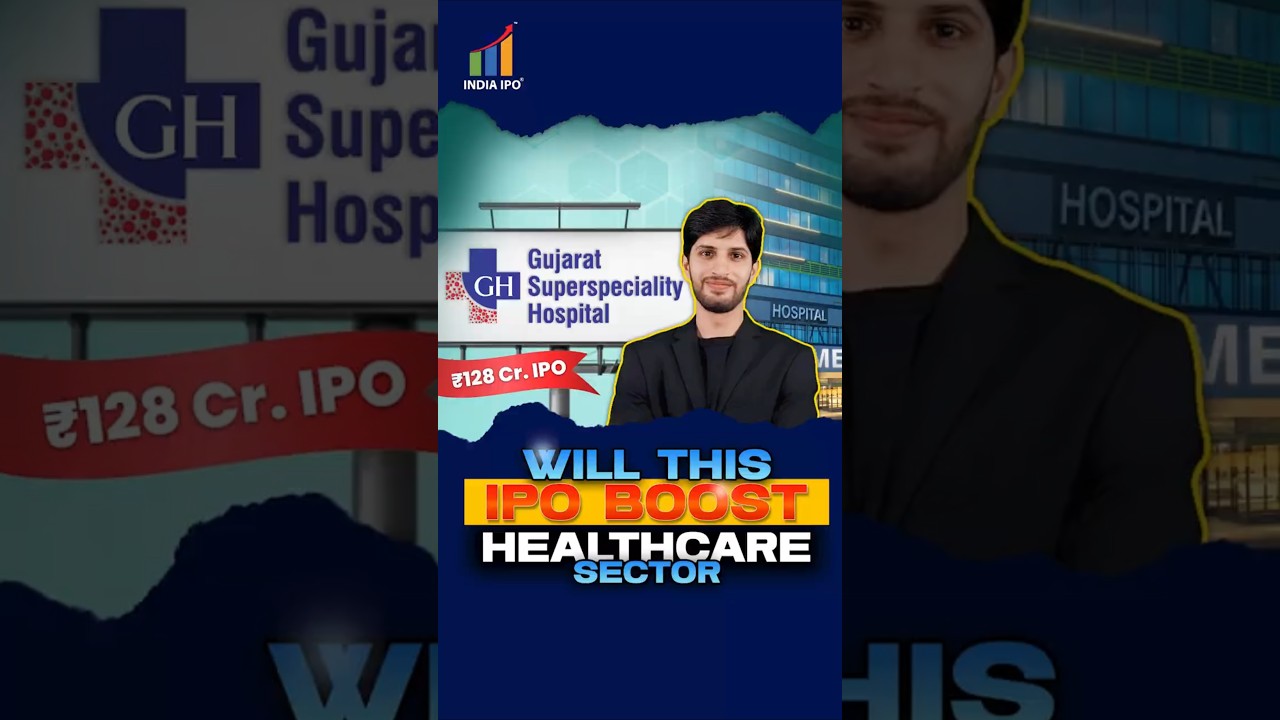 Gujarat Kidney & Super Speciality Hospital ₹128 Crore IPO | A Major Step in Healthcare Growth