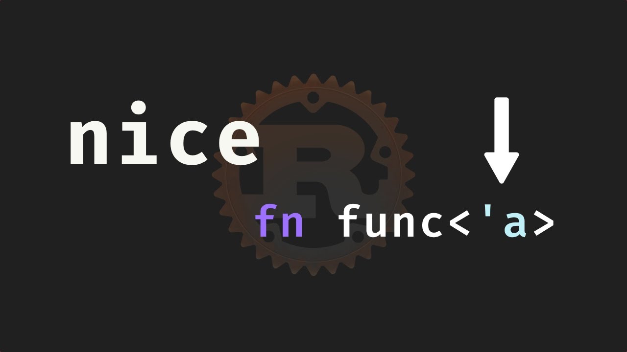 69: Lifetimes in Rust are nice - YouTube