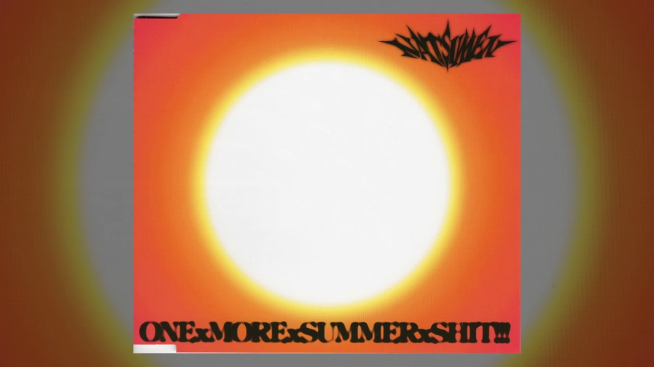 Natsumen - ONE x MORE x SUMMER x SHIT!!! (2008) [Full EP]