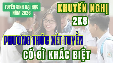 Phương thức xét tuyển đại học năm 2026 có gì khác biệt