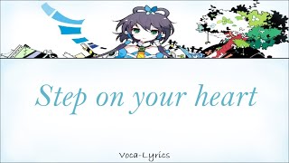 [VOCALOID] Luo Tianyi Step on your heart [Chinese Pinyin English Lyrics]