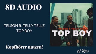 TELSON ft. TELLY TELLZ - TOP BOY (8D Audio) KOPFHÖRER BENUTZEN!