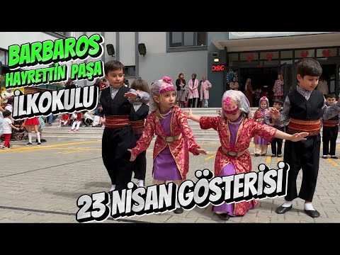 Barbaros Hayrettin Paşa İlköğretim Okulu 23 Nisan Gösterileri / 23 NİSAN GÖSTERİSİ #anaokulu