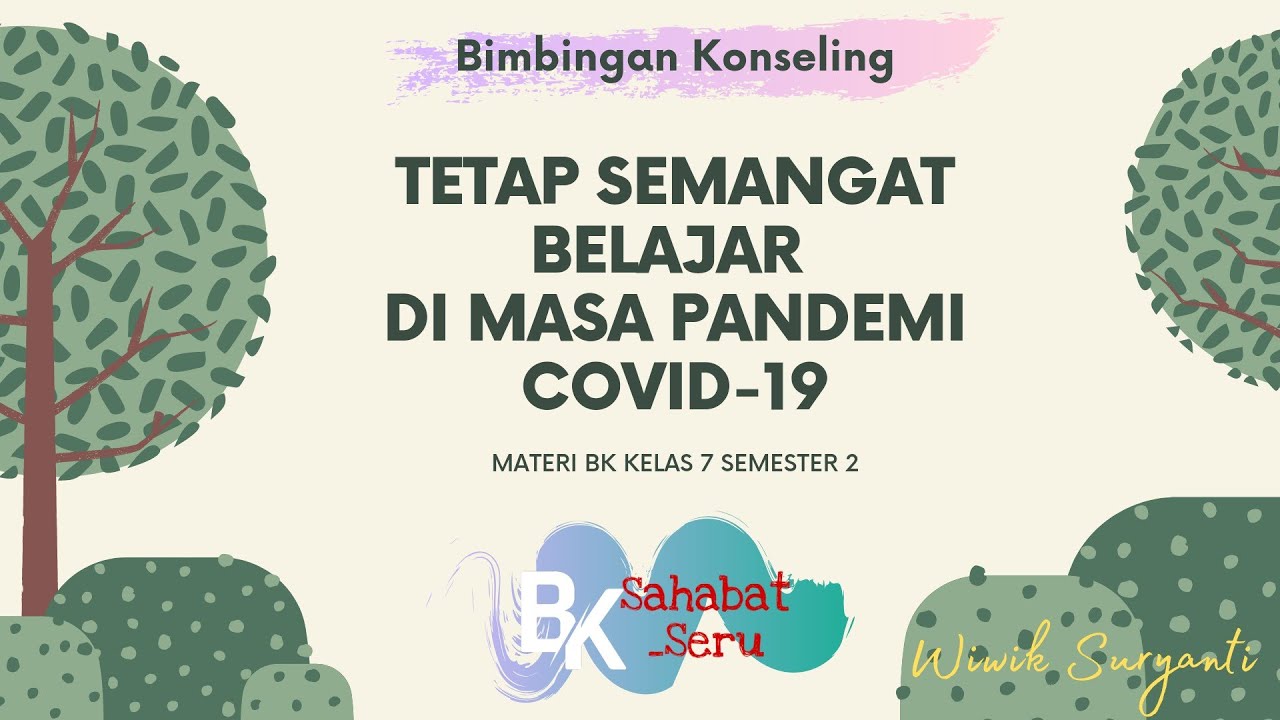 Tetap Semangat Belajar di Masa Pandemi Covid-19 || Materi  