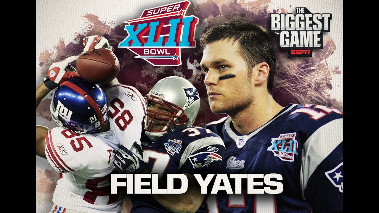Field Yates relives Patriots-Giants Super Bowl XLII from SIDELINES! | The Biggest Game