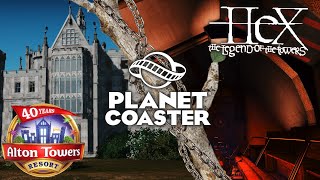 Alton Towers & Hex: The Legend of the Towers  Planet Coaster