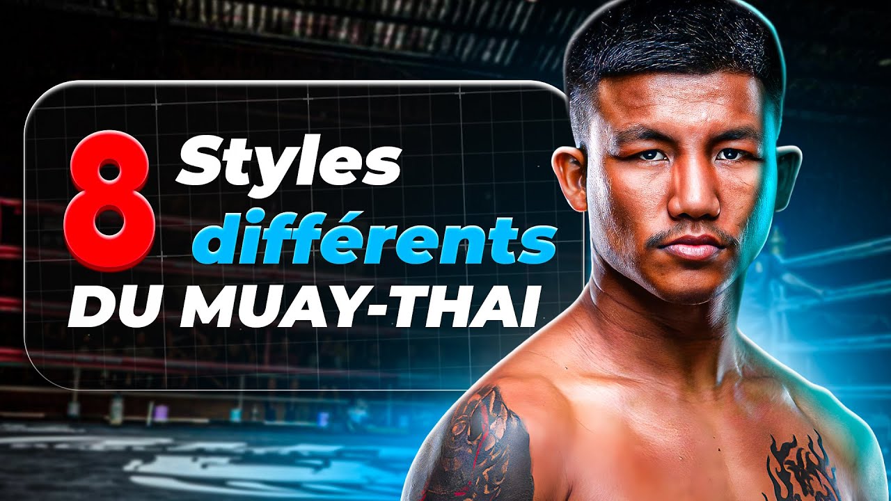 Personne ne t’a expliqué que le Muay Thaï  c’est 8 styles totalement différents