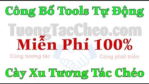 Share Tools Tự Động Cày Xu Tương Tác Chéo Trên Điện Thoại Và Máy Tính