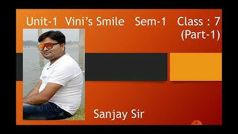 Std 7 Unit 1 Vini