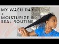 My Wash Day Routine + Moisturize & Seal l Relaxed Hair l KSTIKESDESIGNS