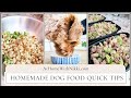Homemade dog food quick tips