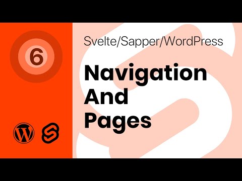 Creating #Svelte, #Sapper and #WordPress Website - Part 06 - #Navigation and Pages