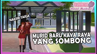 MURID BARU KAYA RAYA TAPI SOMBONG NAKSIR TAIGA - SAKURA SCHOOL SIMULATOR INDONESIA