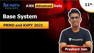 PRMO and KVPY 2021 | Base System | JEE Math Rankers | Prashant Jain