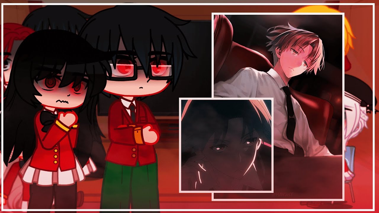 Classroom of the elite react to Ayanokoji | Part 1 [ENG/RU]