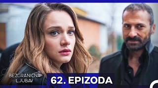 Bezgranicna Ljubav 62. Epizoda (Hrvatski Titlovi)