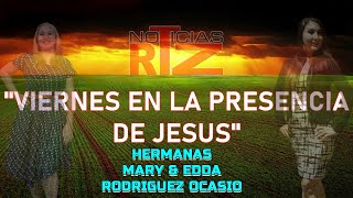 ✅🚨👉"UN VIERNES EN LA PRESENCIA DE JESUS" - EL ESTA ANTE TU PRESENCIA; CREE, CONFIA Y SE OBEDIENTE🎥🎤