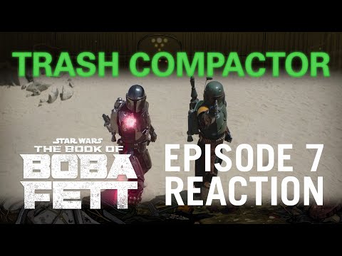 BOOK OF BOBA FETT Episode 7 (Finale) Review — STAR WARS TRASHCOMPOD