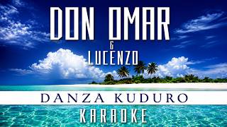 Don Omar & Lucenzo – Danza Kuduro | Karaoke Version 🎤 | Instrumental with Lyrics