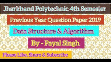 Jharkhand Polytechnic 4th Semester DSA || PYQ || 2019 || CSE ||
