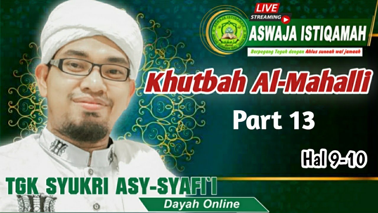 🔴Live Aswaja Istiqamah | Khutbah Mahalli | Kitab Mahalli Juz 1 Halaman 9-10 | Part 13