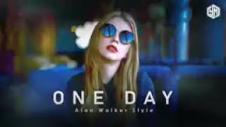 Alan Walker style, Arash _ One Day ( Fajar Asia Music ) (BG) Mp3 Affect Channel...?
