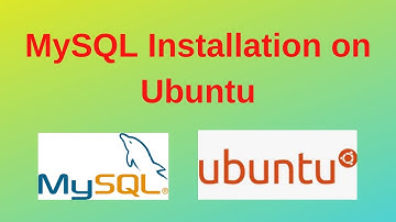 10. MySQL DBA: How to Install MySQL on Ubuntu