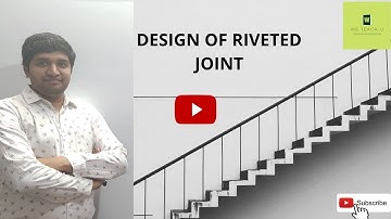 DESIGN OF RIVETED JOINT