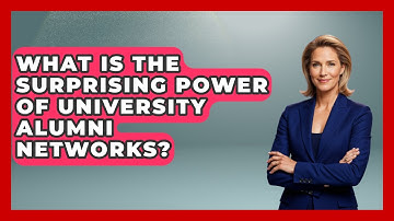 What Is The Surprising Power Of University Alumni Networks? | Senior Year Strategies News