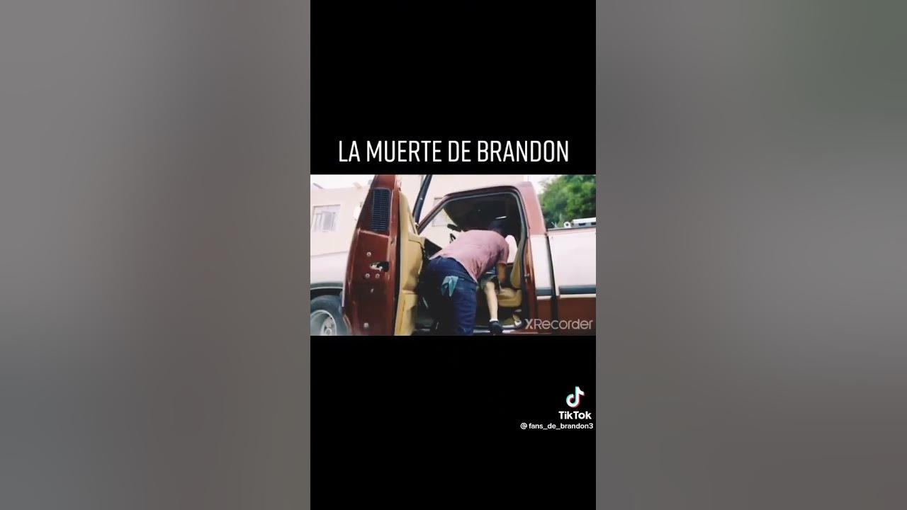 la muerte de Brandon