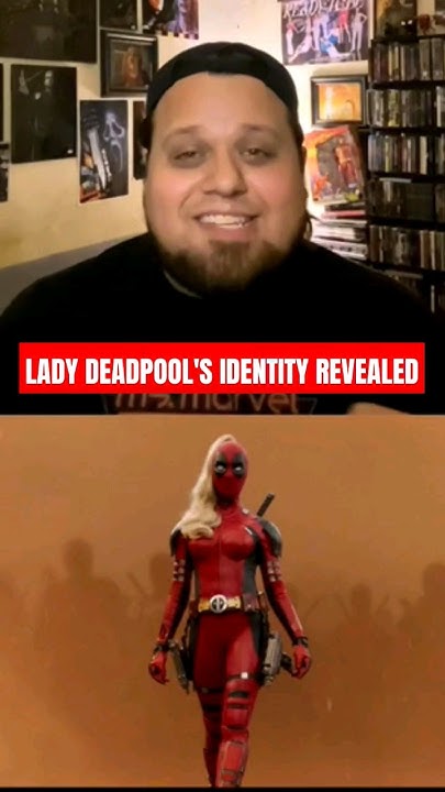 LADY DEADPOOL IDENTITY REVEALED #deadpoolandwolverine #ladydeadpool #