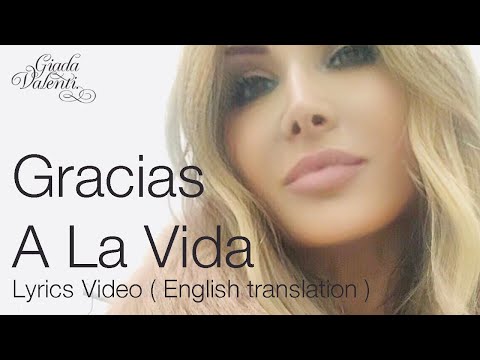 Gracias A La Vida by Giada Valenti Lyrics Video ( English translation )
